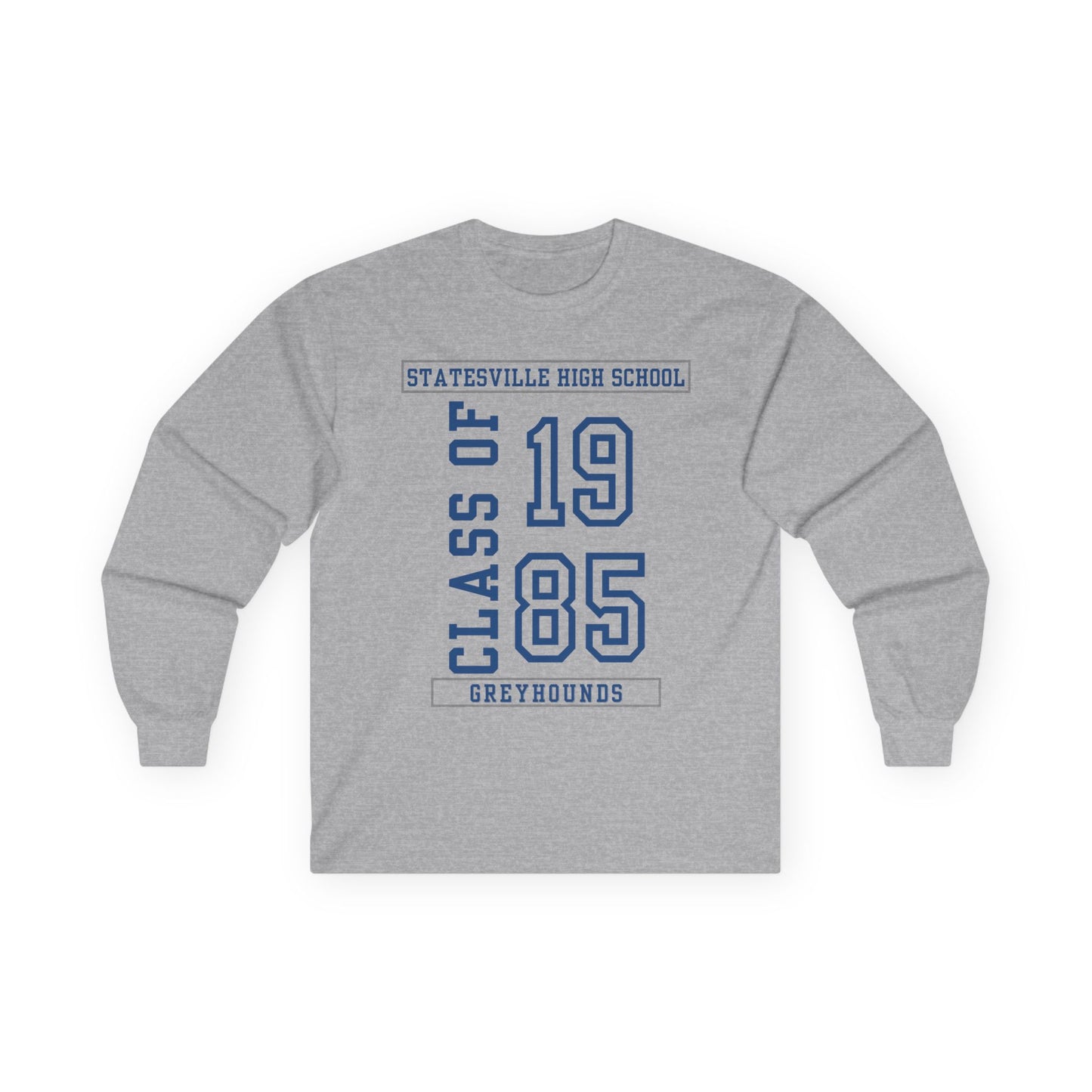Statesville High School Class of 1985 Reunion Greyhounds Forever | Grey | Unisex Ultra Cotton Long Sleeve Tee